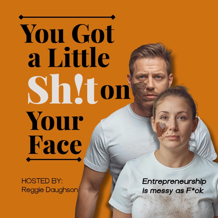 You Got a Little Sh!t on Your Face cover art
